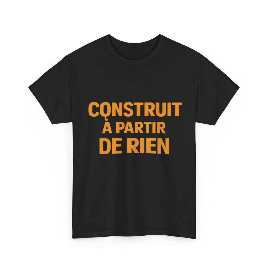 T-Shirt — «Construit à partir de rien» French Inspirational Graphic Tee
