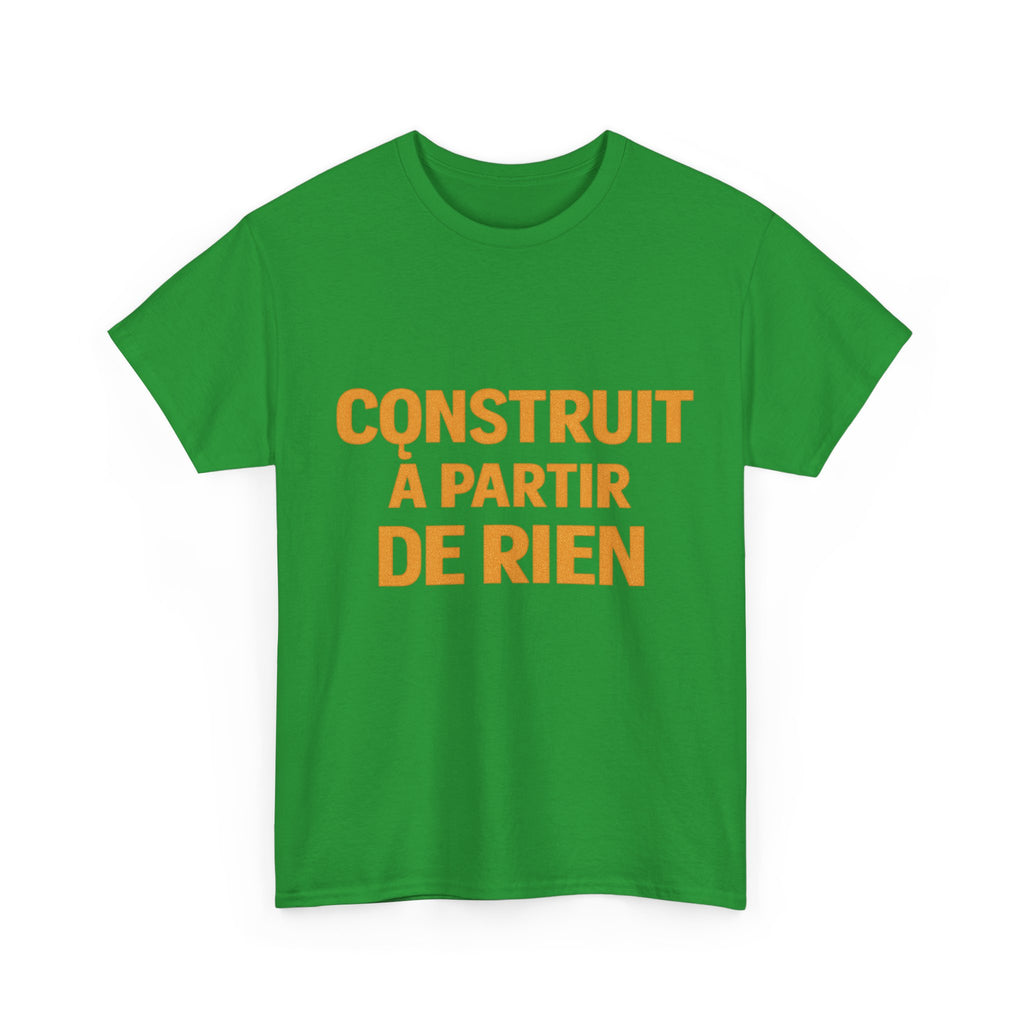 T-Shirt — «Construit à partir de rien» French Inspirational Graphic Tee
